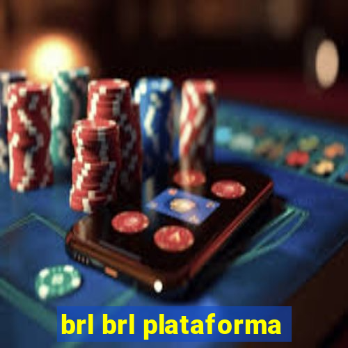 brl brl plataforma